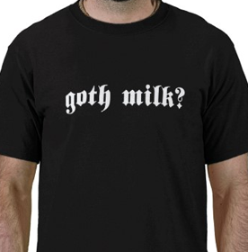 Goth Milk tee shirt